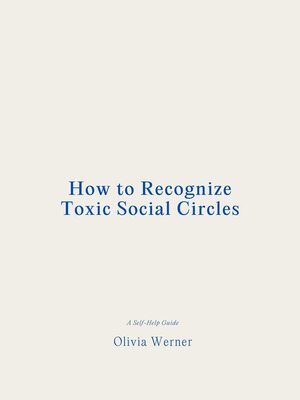 cover image of How to Recognize Toxic Social Circles